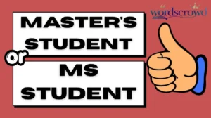 Master's Student or MS Student