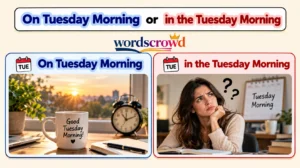 On Tuesday Morning or in the Tuesday Morning